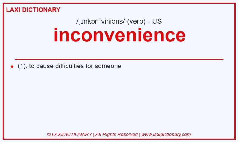 Definition inconvenience in American English