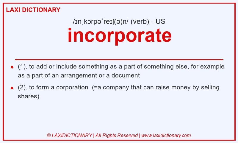 Definition incorporate in American English
