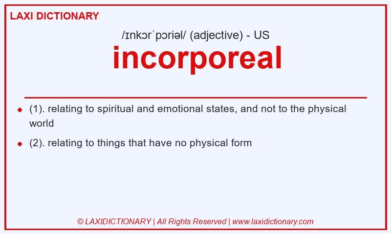 Definition incorporeal in American English