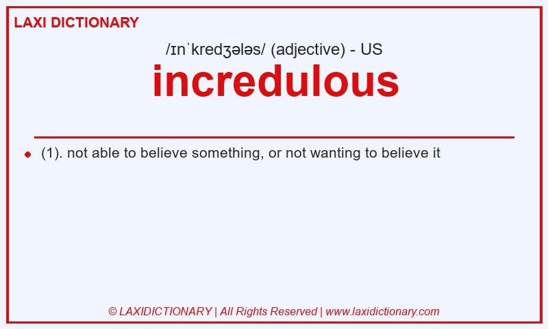 Definition incredulous in American English