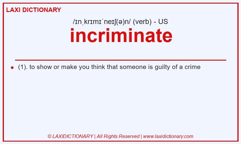 Definition incriminate in American English