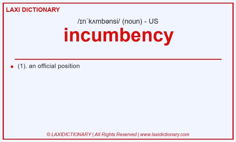 Definition incumbency in American English