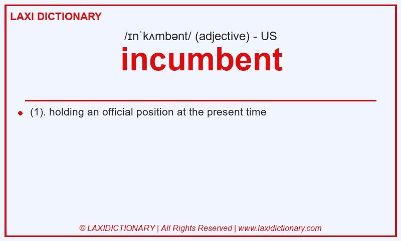 Definition incumbent in American English