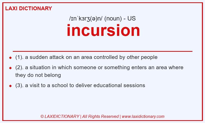 Definition incursion in American English