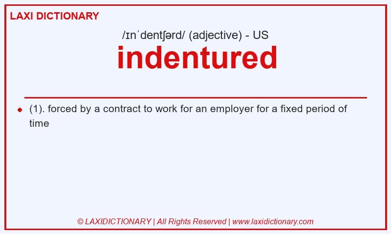 Definition indentured in American English