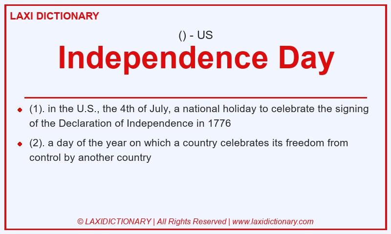 Definition Independence Day in American English