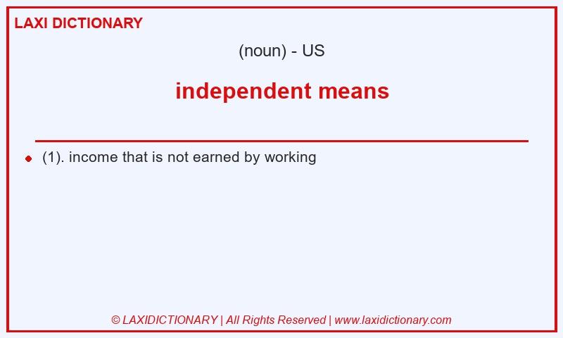 Definition independent means in American English