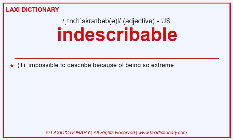 Definition indescribable in American English