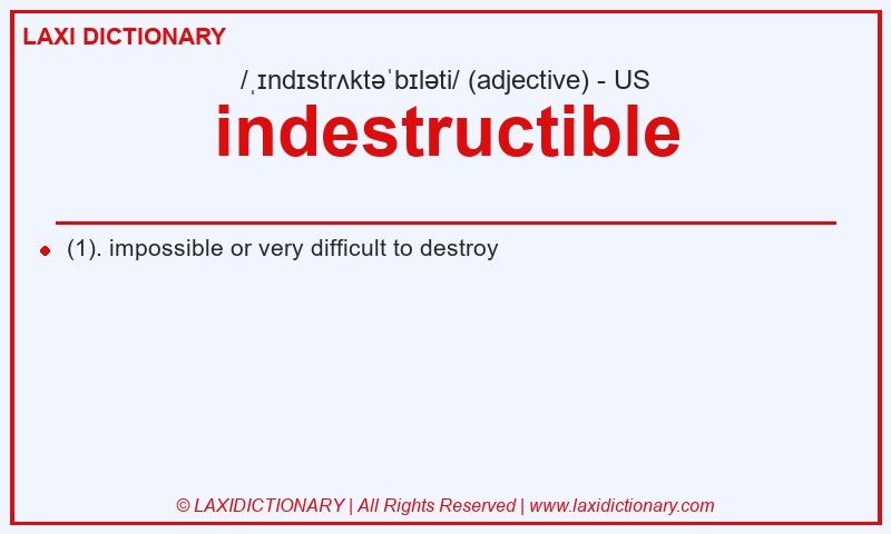 Definition indestructible in American English