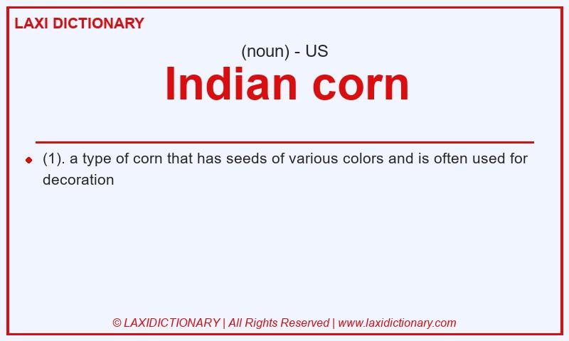 Definition Indian corn in American English