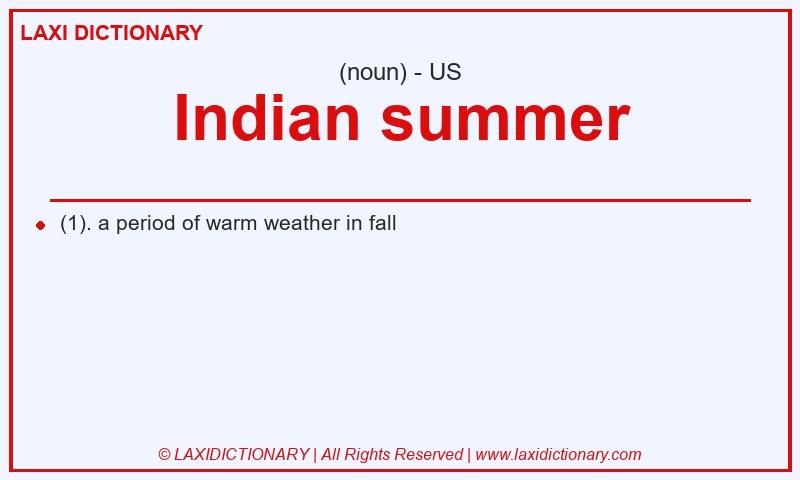 Definition Indian summer in American English