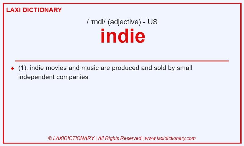 Definition indie in American English