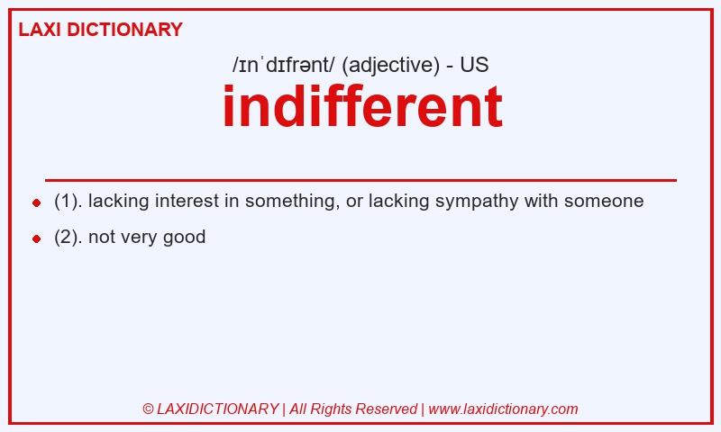 Definition indifferent in American English