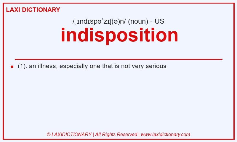 Definition indisposition in American English