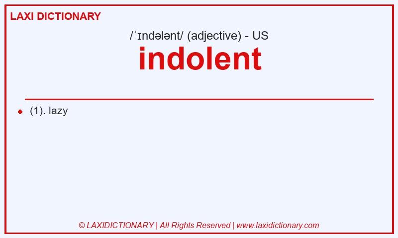 Definition indolent in American English