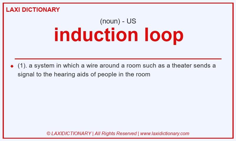Definition induction loop in American English