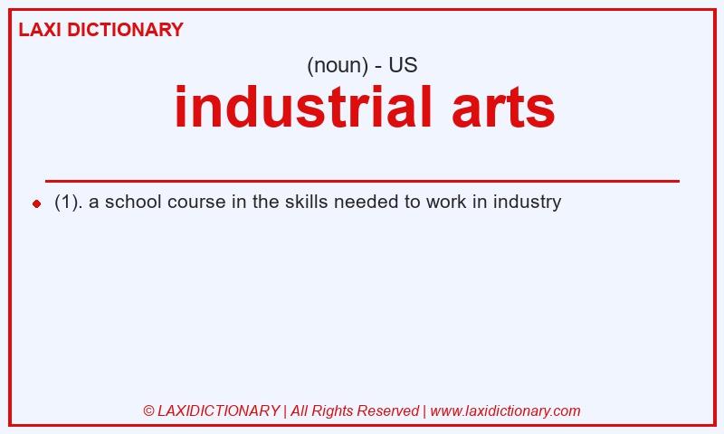 Definition industrial arts in American English