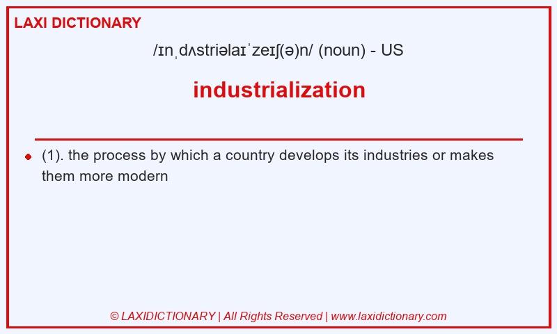 Definition industrialization in American English