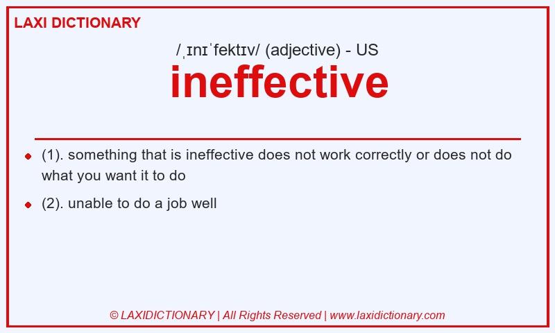 Definition ineffective in American English