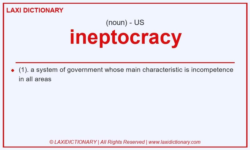 Definition ineptocracy in American English