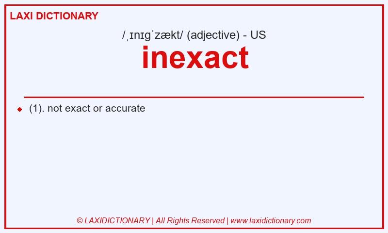 Definition inexact in American English