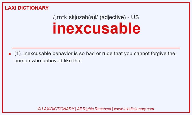 Definition inexcusable in American English