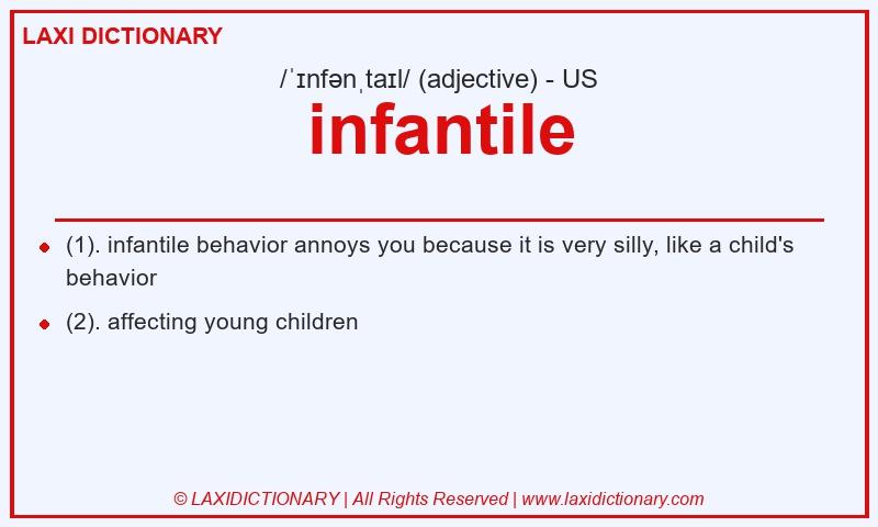 Definition infantile in American English