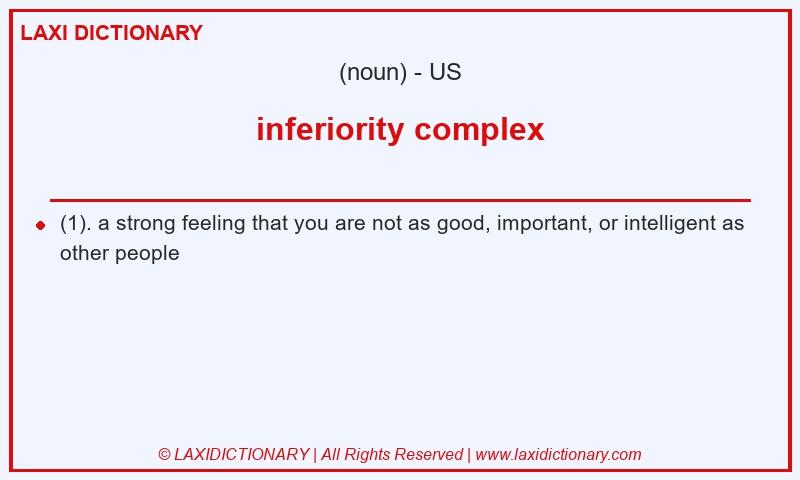 Definition inferiority complex in American English