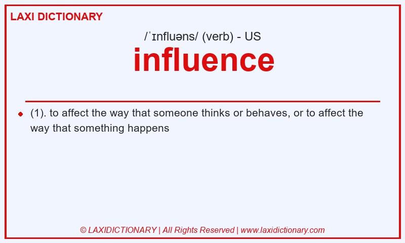 Definition influence in American English