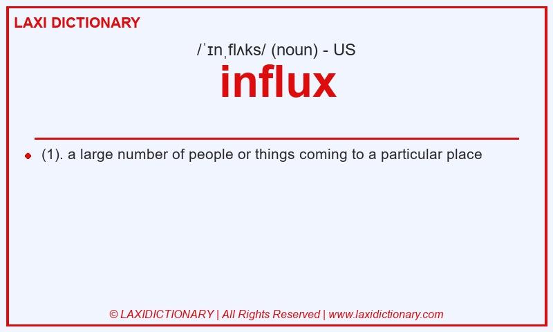 Definition influx in American English