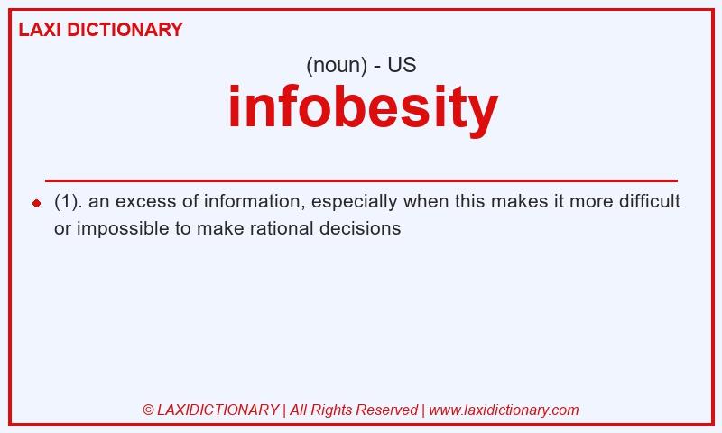 Definition infobesity in American English