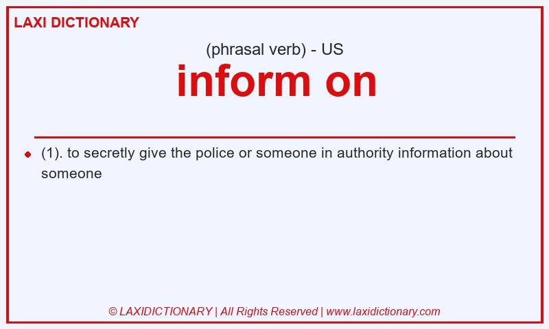 Definition inform on in American English