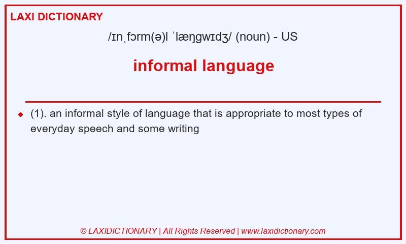 Definition informal language in American English