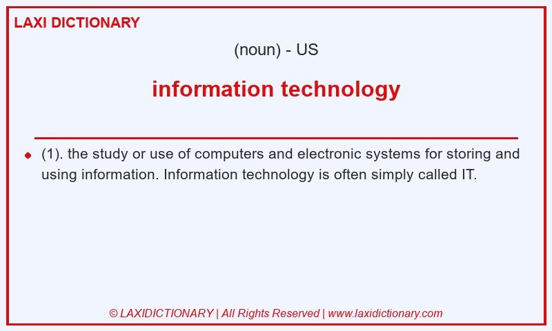 Definition information technology in American English
