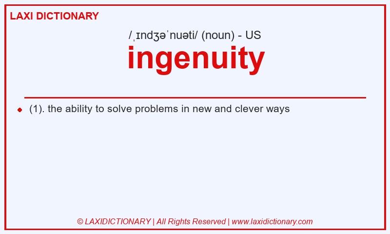 Definition ingenuity in American English