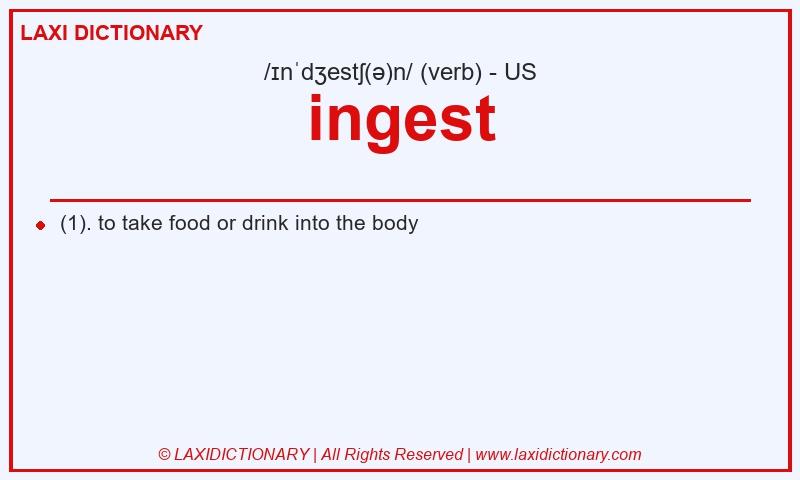 Definition ingest in American English