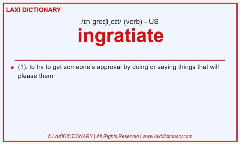Definition ingratiate in American English