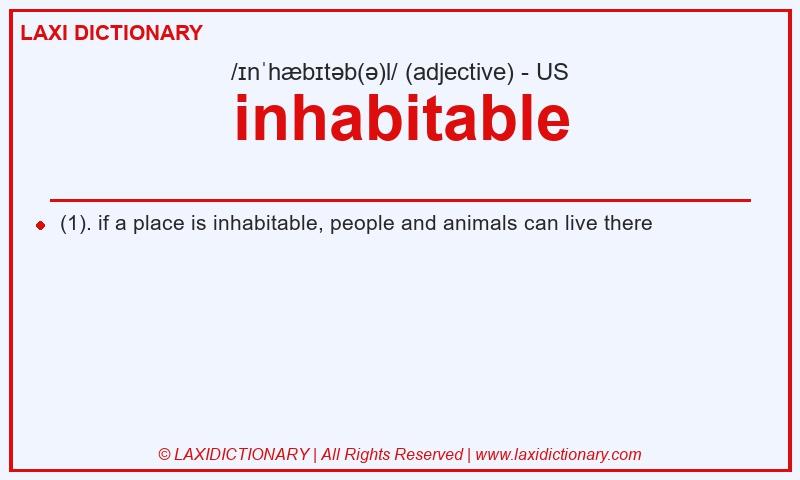Definition inhabitable in American English