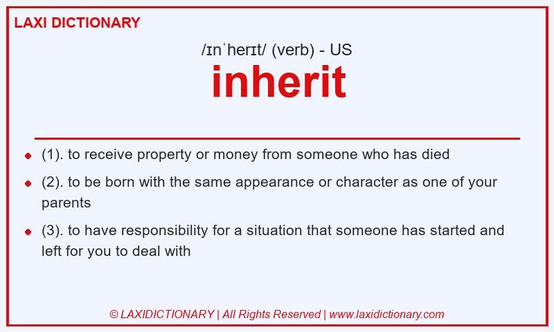 Definition inherit in American English