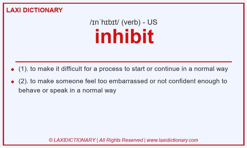 Definition inhibit in American English