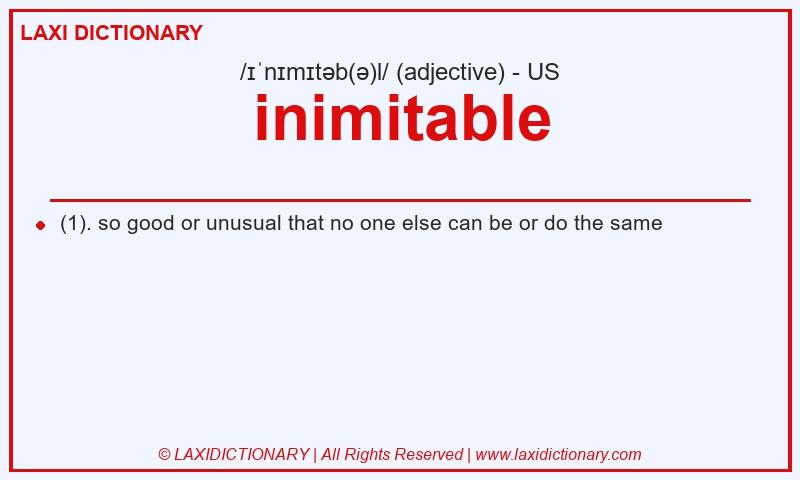 Definition inimitable in American English