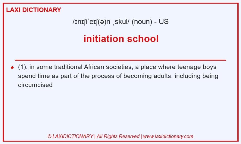 Definition initiation school in American English