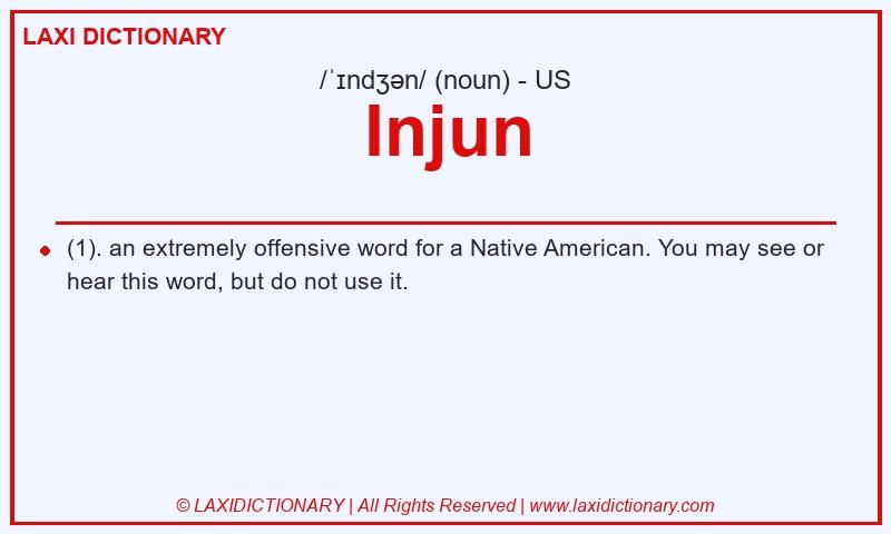 Definition Injun in American English