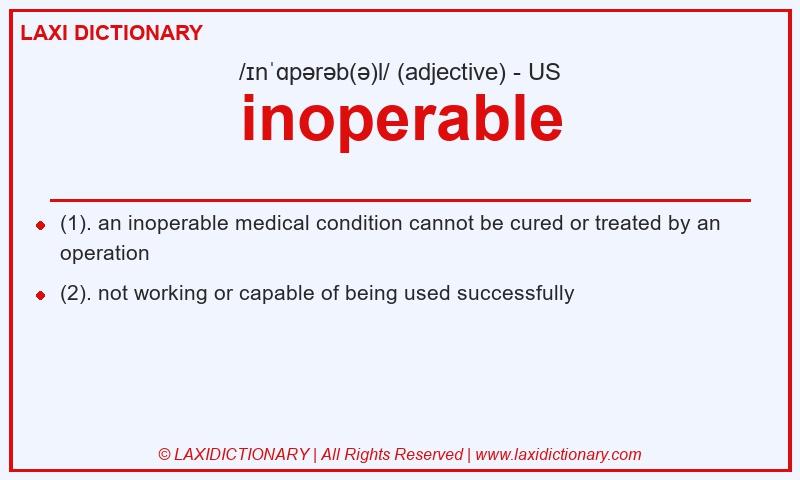 Definition inoperable in American English
