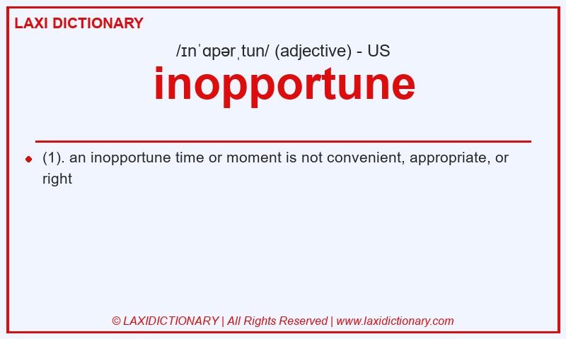 Definition inopportune in American English