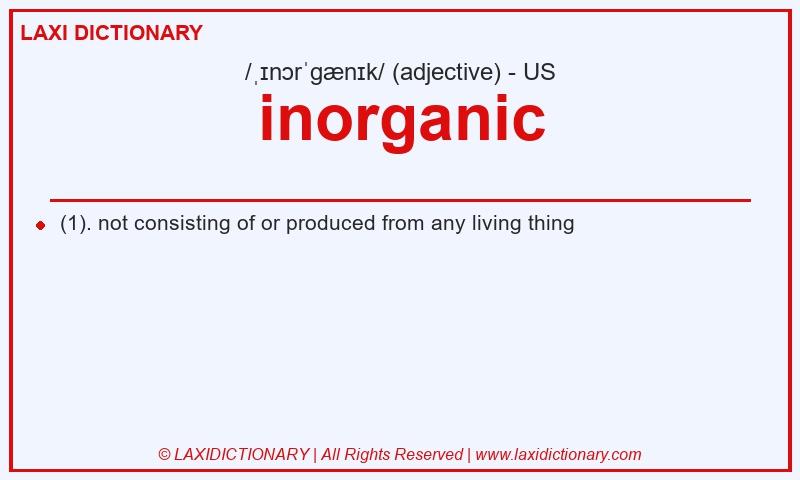 Definition inorganic in American English