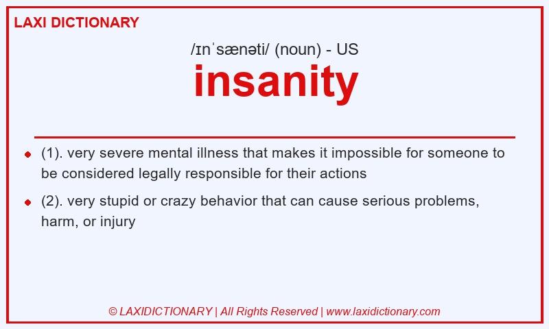 Definition insanity in American English