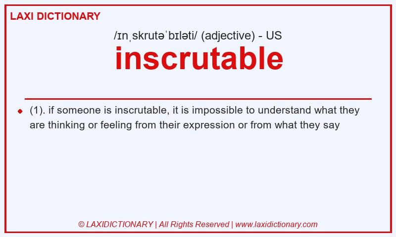 Definition inscrutable in American English
