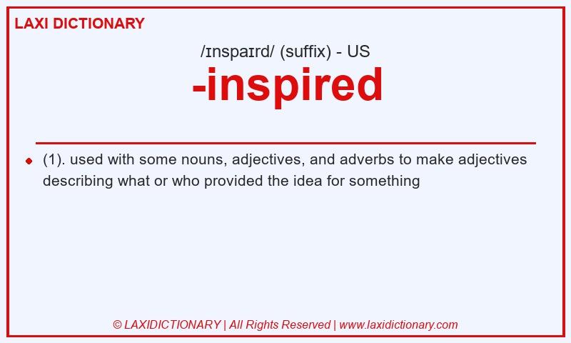 Definition -inspired in American English