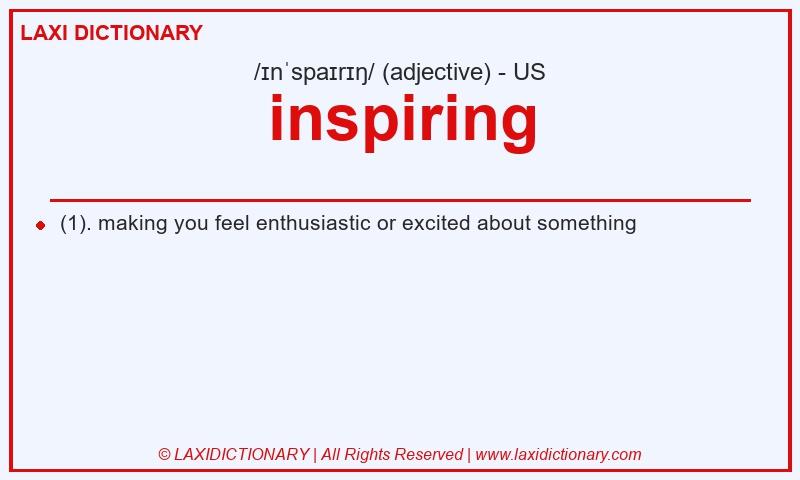 Definition inspiring in American English